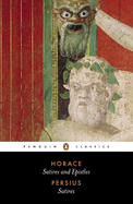 The Satires of Horace and Persius (Penguin Classics)