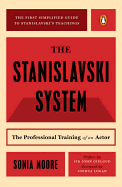 The Stanislavski System: The Professional Trainin