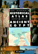 The Penguin Historical Atlas of Ancient Egypt (Hi
