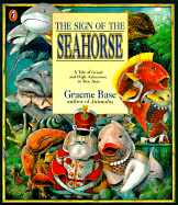 The Sign of the Seahorse: A Tale of Greed and High Adventure in Two Acts (Picture Puffins)