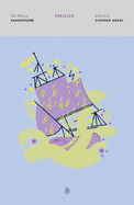 Pericles Prince of Tyre (The Pelican Shakespeare)