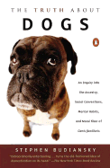 The Truth about Dogs: An Inquiry into Ancestry, So