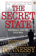 The Secret State: Whitehall and the Cold War