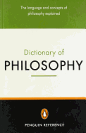 The Penguin Dictionary of Philosophy (Penguin Reference)