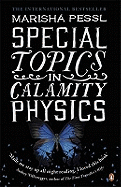 Special Topics in Calamity Physics