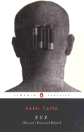 R.U.R. (Rossum's Universal Robots) (Penguin Classics)