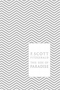 This Side of Paradise (A Penguin Classics Hardcover)