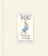 The Tale of You: Hopping into Life (Peter Rabbit)