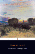 Far from the Madding Crowd (Penguin Classics)