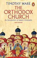The Orthodox Church: An Introduction to Eastern