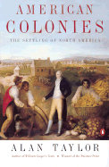 American Colonies: The Settling of North America, Vol. 1