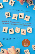 Word Freak: Heartbreak, Triumph, Genius, and Obsession in the World of Competitive Scrabble Players