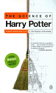 The Science of Harry Potter: How Magic Really Wor
