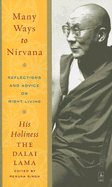 Many Ways to Nirvana: Reflections and Advice on Right Living