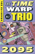 2095 (Time Warp Trio, Vol. 5)