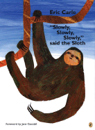 'Slowly, Slowly, Slowly,' said the Sloth