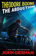 Theodore Boone: The Abduction