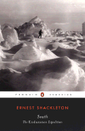 South: The Endurance Expedition (Penguin Classics)