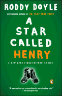 A Star Called Henry: A Novel (The Last Roundup)