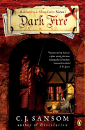 Dark Fire: A Matthew Shardlake Tudor Mystery