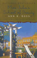 Miss Julia's School of Beauty: A Novel
