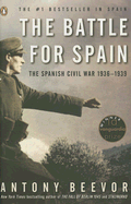 The Battle for Spain: The Spanish Civil War 1936-1939