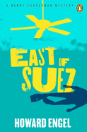East of Suez: The Latest Benny Cooperman Mystery
