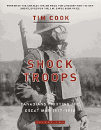 Shock Troops  Vol.2: Canadians Fighting The Great