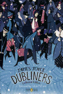 Dubliners: Centennial Edition (Penguin Classics Deluxe Edition)