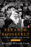 'Eleanor Roosevelt, Volume 3: The War Years and After, 1939-1962'