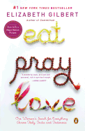 Eat, Pray, Love - One Woman's Search For Everything Across Italy, India And Indonesia