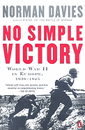 'No Simple Victory: World War II in Europe, 1939-1945'