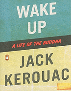 Wake Up: A Life of the Buddha