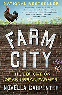 Farm City: The Education of an Urban Farmer