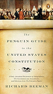 'The Penguin Guide to the United States Constitution: A Fully Annotated Declaration of Independence, U.S. Constitution and Amendments, and Selections f'