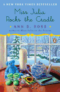 Miss Julia Rocks the Cradle: A Novel