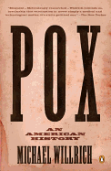 Pox: An American History (Penguin History of American Life)