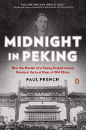 Midnight in Peking: How the Murder of a Young Eng