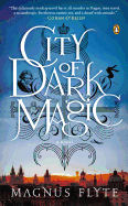 City of Dark Magic: A Novel (City of Dark Magic Series)