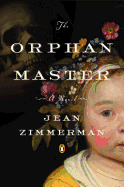 The Orphanmaster: A Novel of Early Manhattan