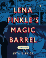 Lena Finkle's Magic Barrel: A Graphic Novel
