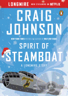 Spirit of Steamboat: A Longmire Story (A Longmire Mystery)