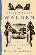 The Illustrated Walden: Thoreau Bicentennial Edit
