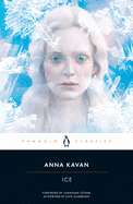 Ice: 50th Anniversary Edition (Penguin Classics)