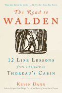 The Road to Walden: 12 Life Lessons from a Sojour