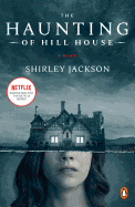 The Haunting of Hill House (Movie Tie-In): A Nove