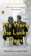 We Were the Lucky Ones: A Novel