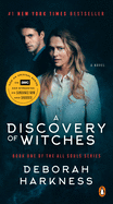 A Discovery of Witches (Movie Tie-In): A Novel (All Souls Series)