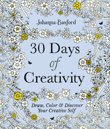 30 Days of Creativity: Draw, Color, and Discover