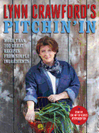 Lynn Crawford's Pitchin' In: 100 Great Recipes Fr